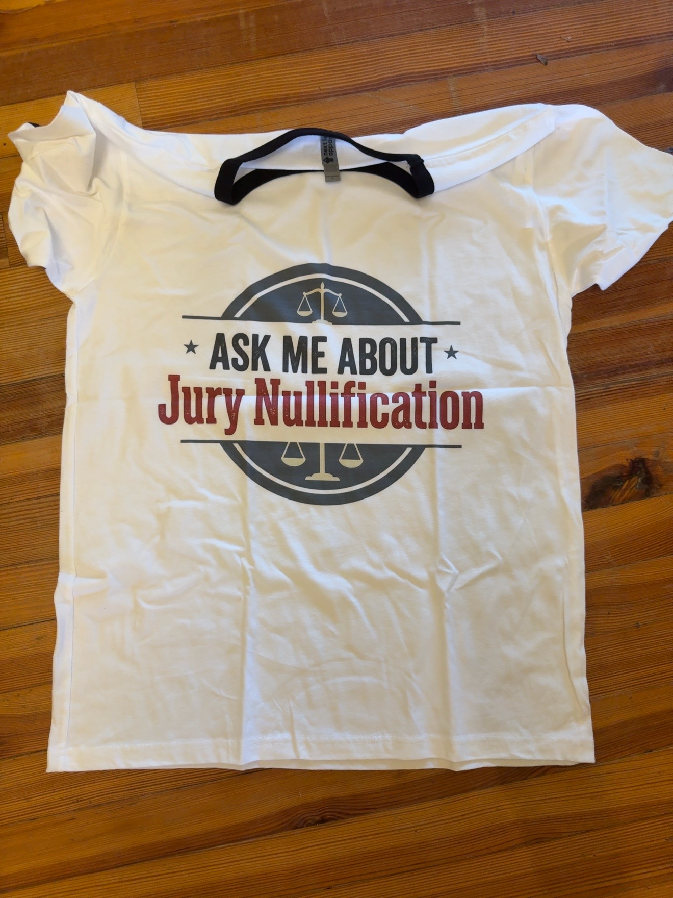 Ask Me About Jury Nullification shirt photographed by a customer