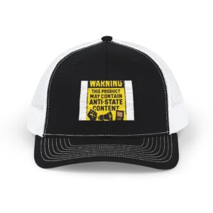 Warning 'May Contain Antistate Content' Embroidered Trucker Cap