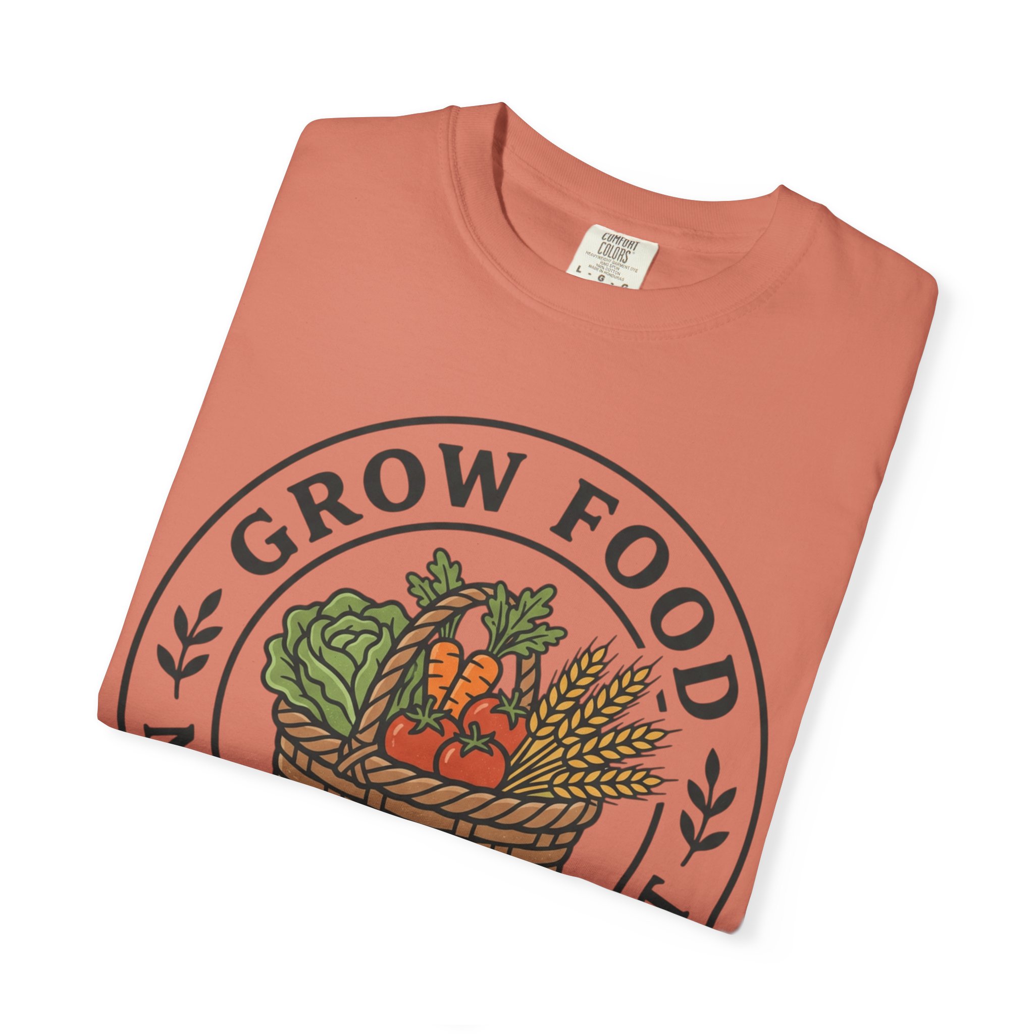 T-Shirt — "Grow Food Not Government" Garden Basket Organic Gardening Tee - Image 7