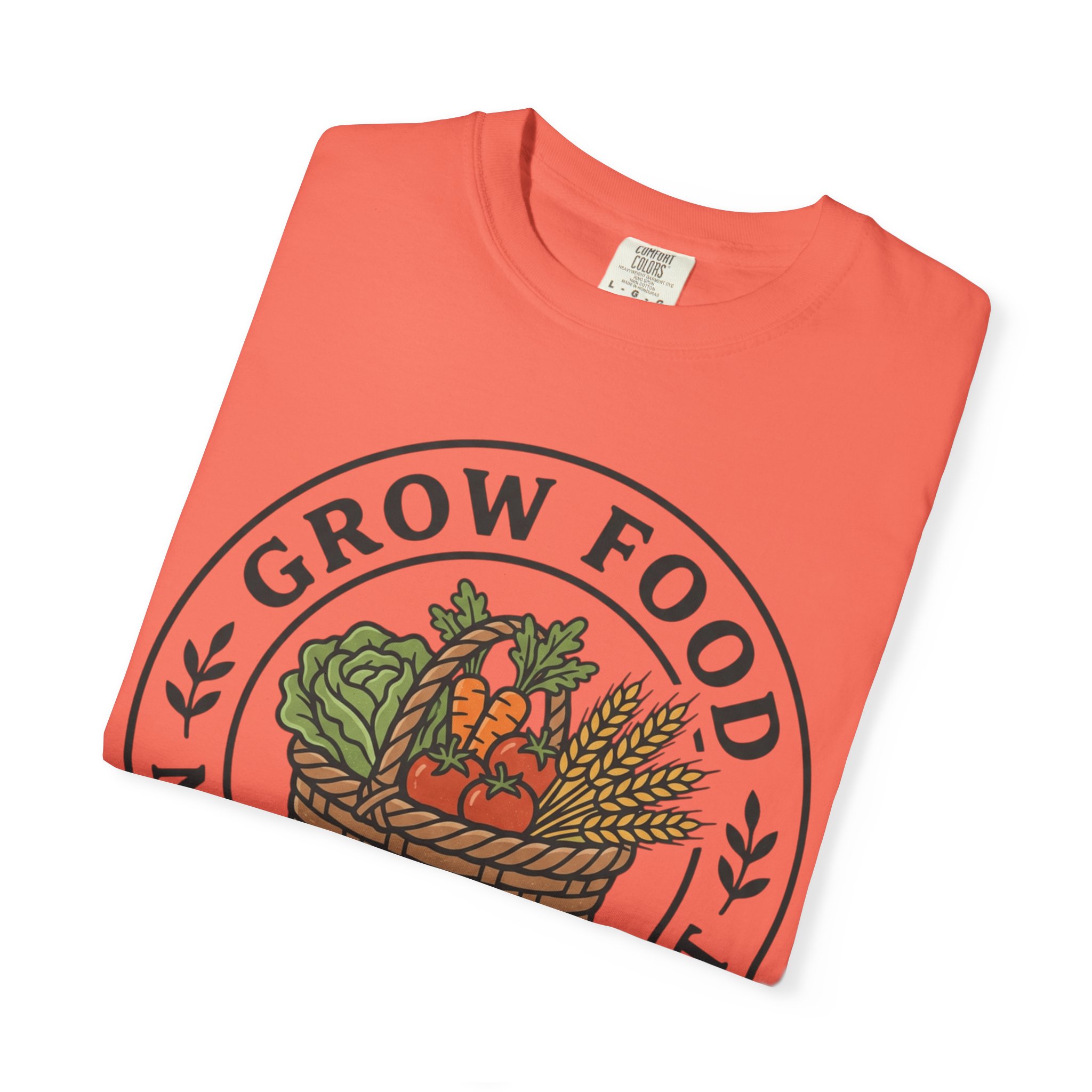 T-Shirt — "Grow Food Not Government" Garden Basket Organic Gardening Tee - Image 11