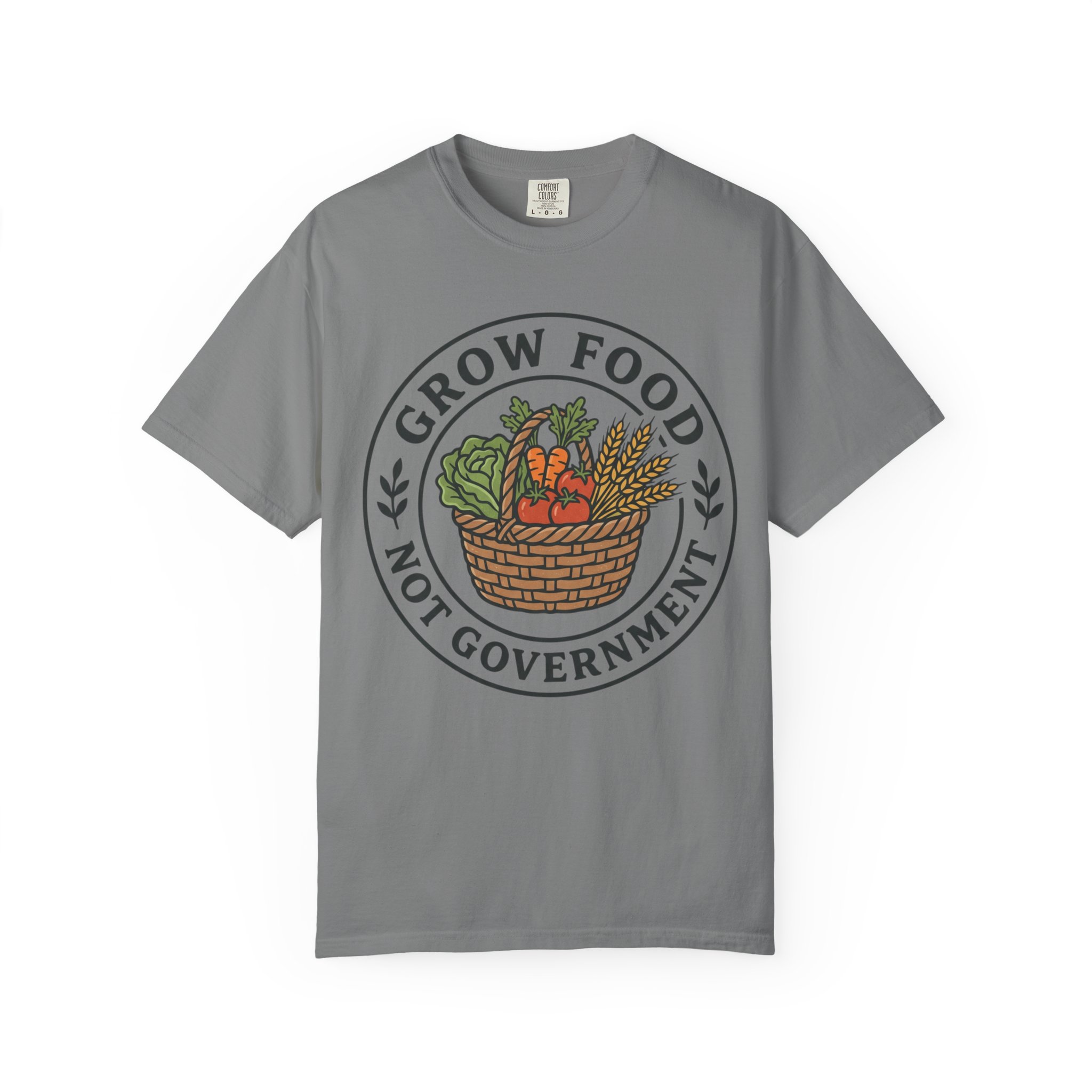 T-Shirt — "Grow Food Not Government" Garden Basket Organic Gardening Tee - Image 33
