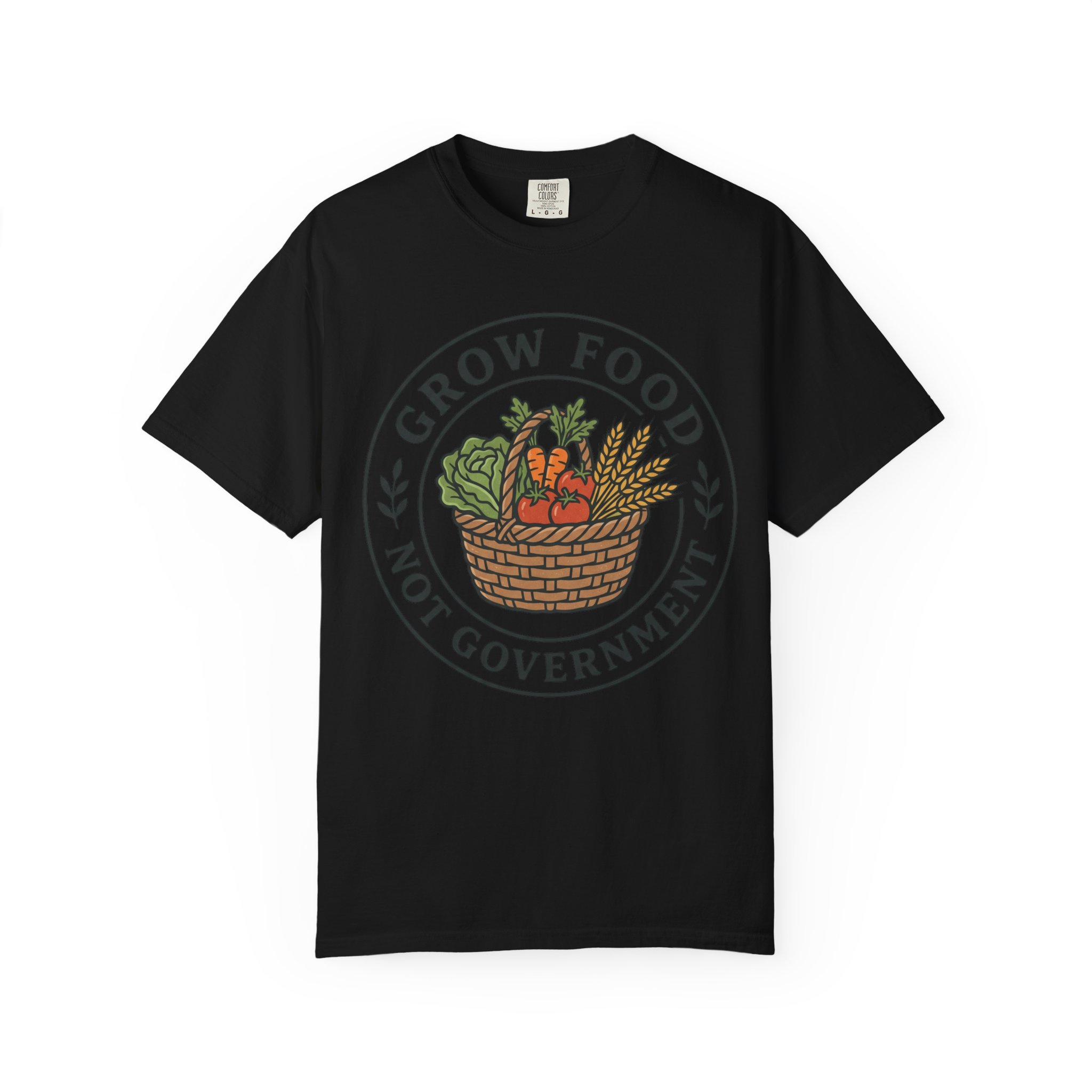 T-Shirt — "Grow Food Not Government" Garden Basket Organic Gardening Tee - Image 49