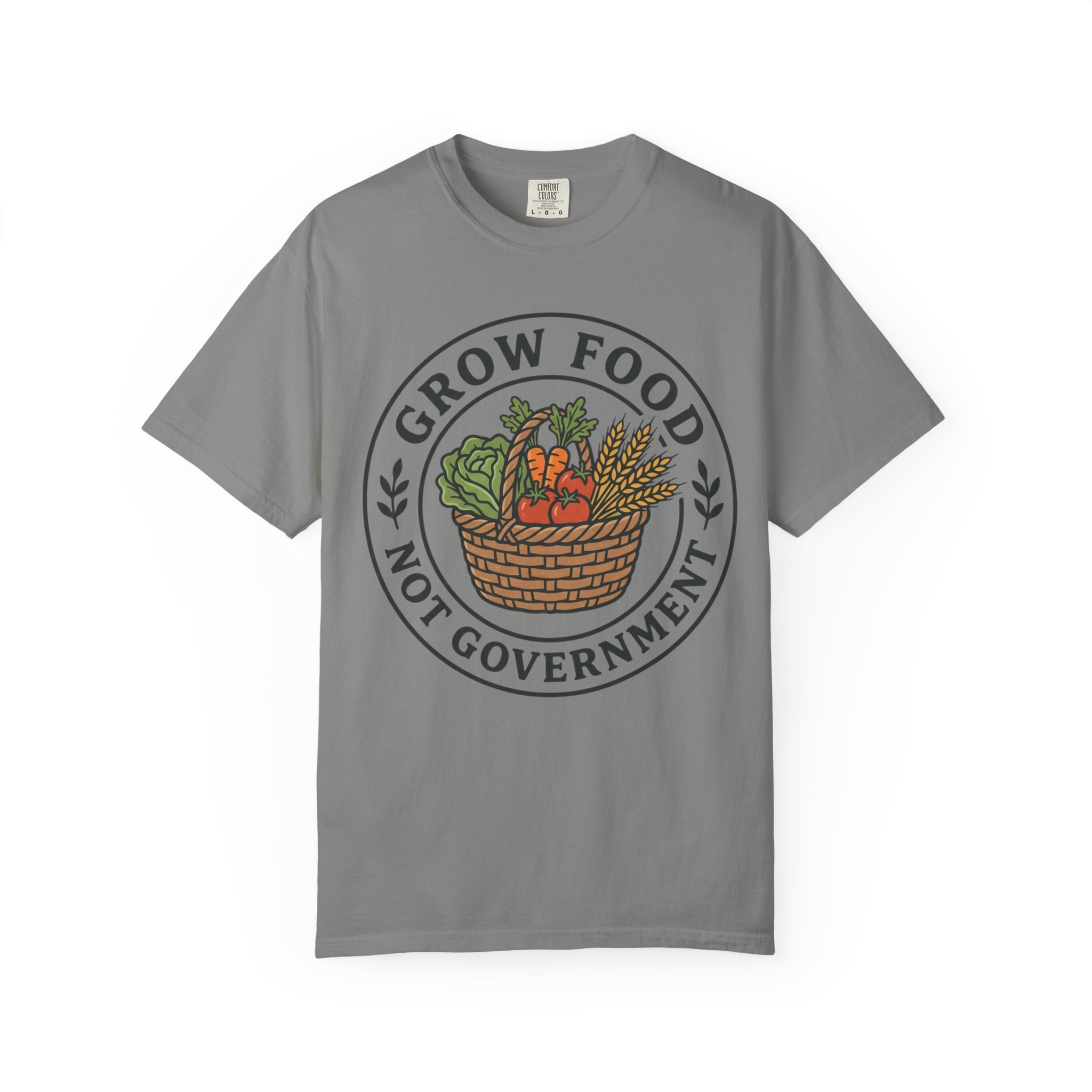 T-Shirt — "Grow Food Not Government" Garden Basket Organic Gardening Tee - Image 41