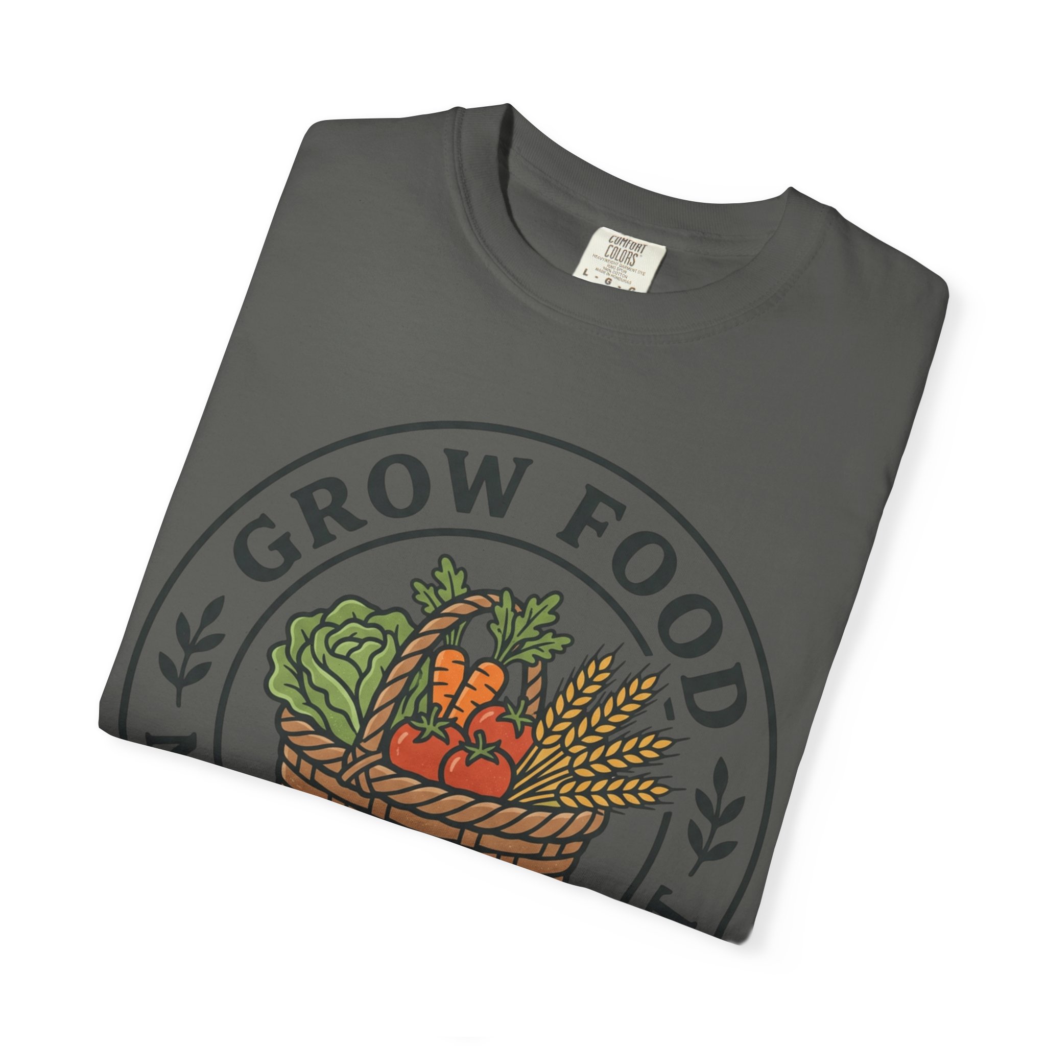 T-Shirt — "Grow Food Not Government" Garden Basket Organic Gardening Tee - Image 31