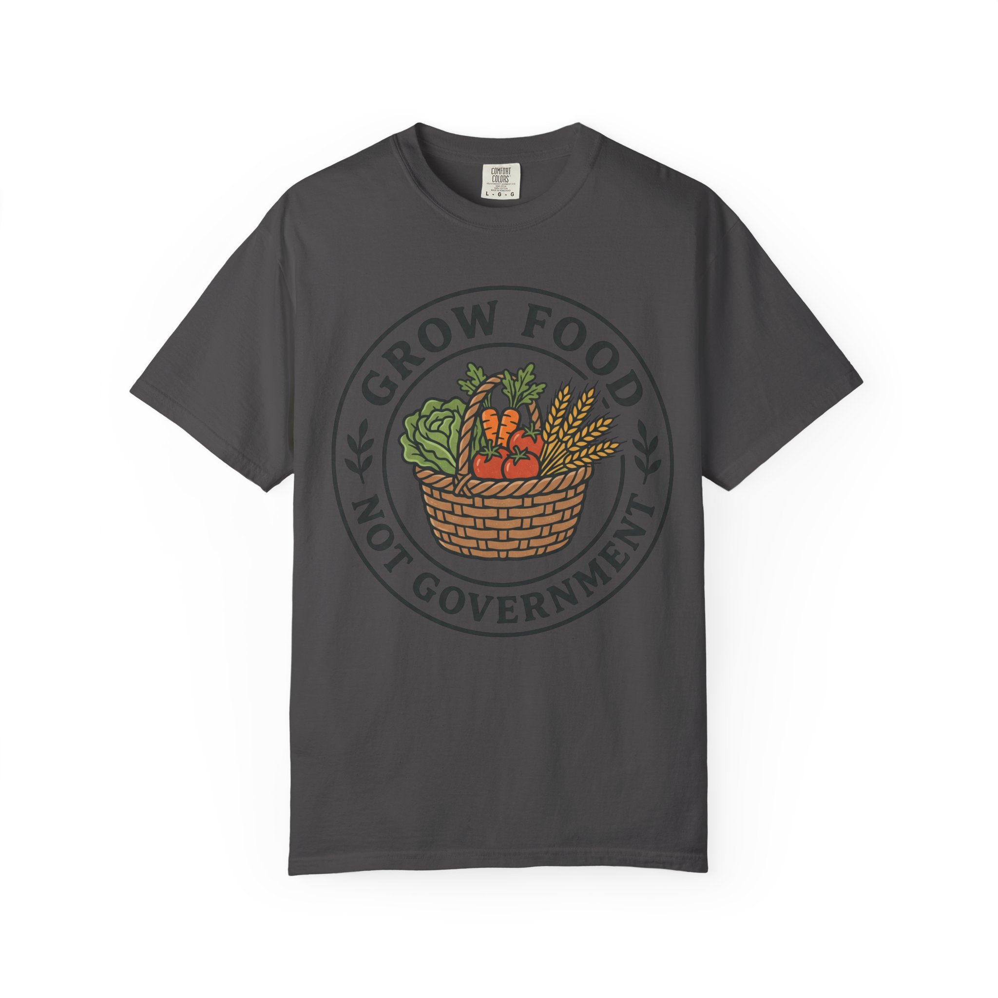 T-Shirt — "Grow Food Not Government" Garden Basket Organic Gardening Tee - Image 45