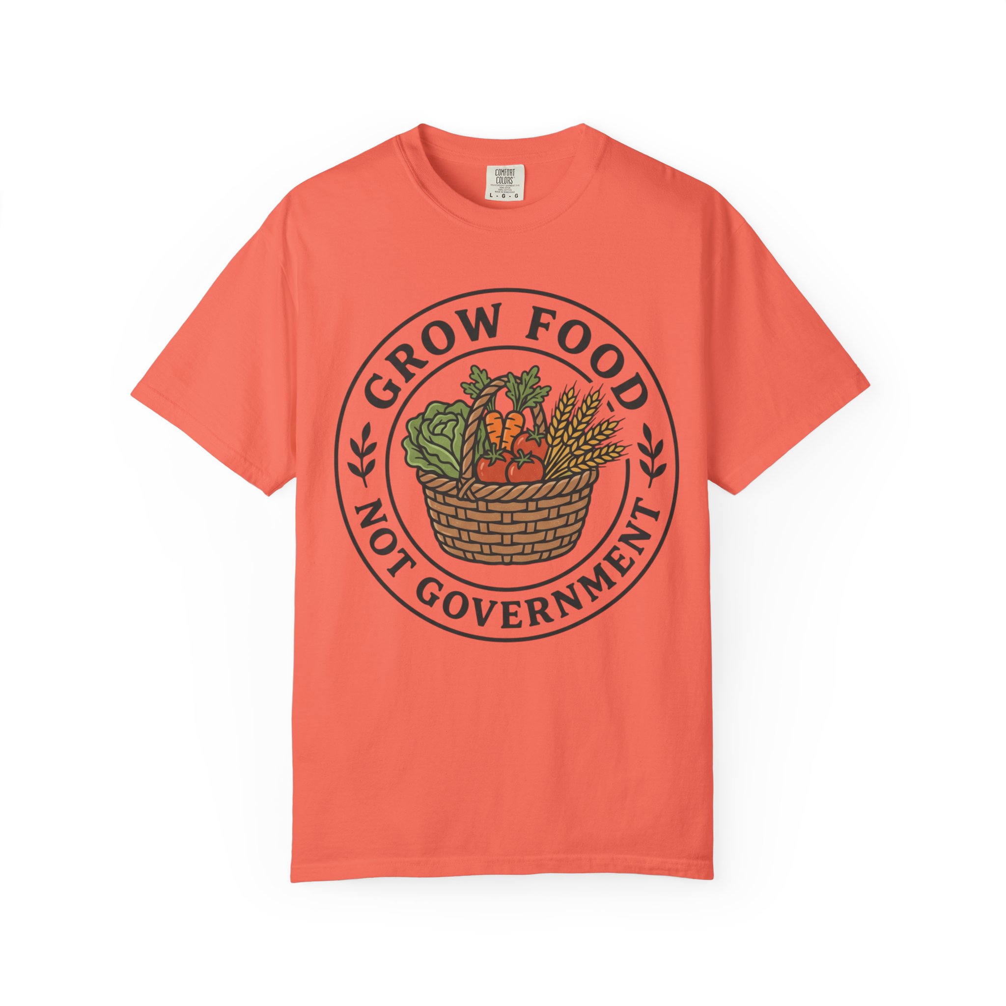 T-Shirt — "Grow Food Not Government" Garden Basket Organic Gardening Tee - Image 9