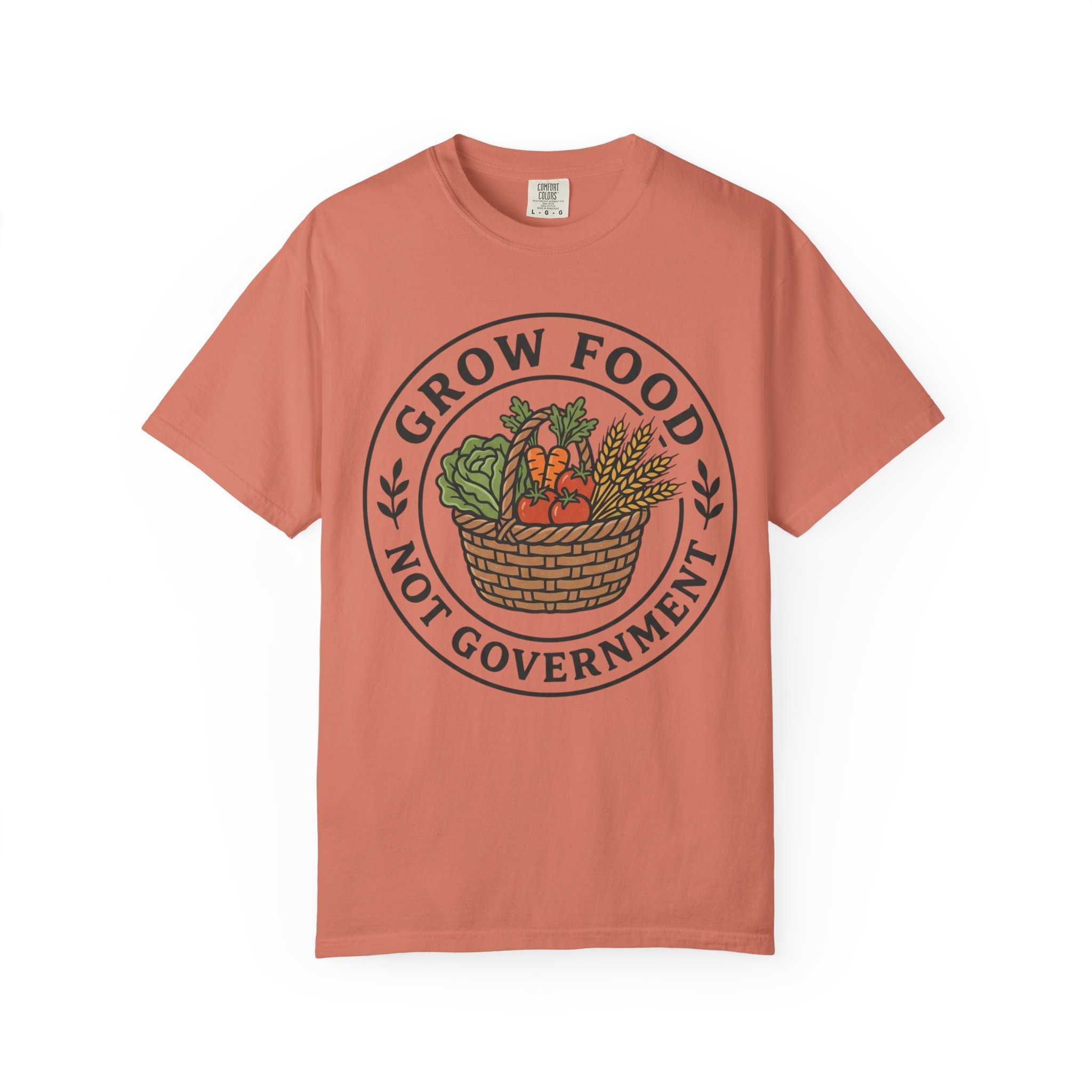 T-Shirt — "Grow Food Not Government" Garden Basket Organic Gardening Tee - Image 5