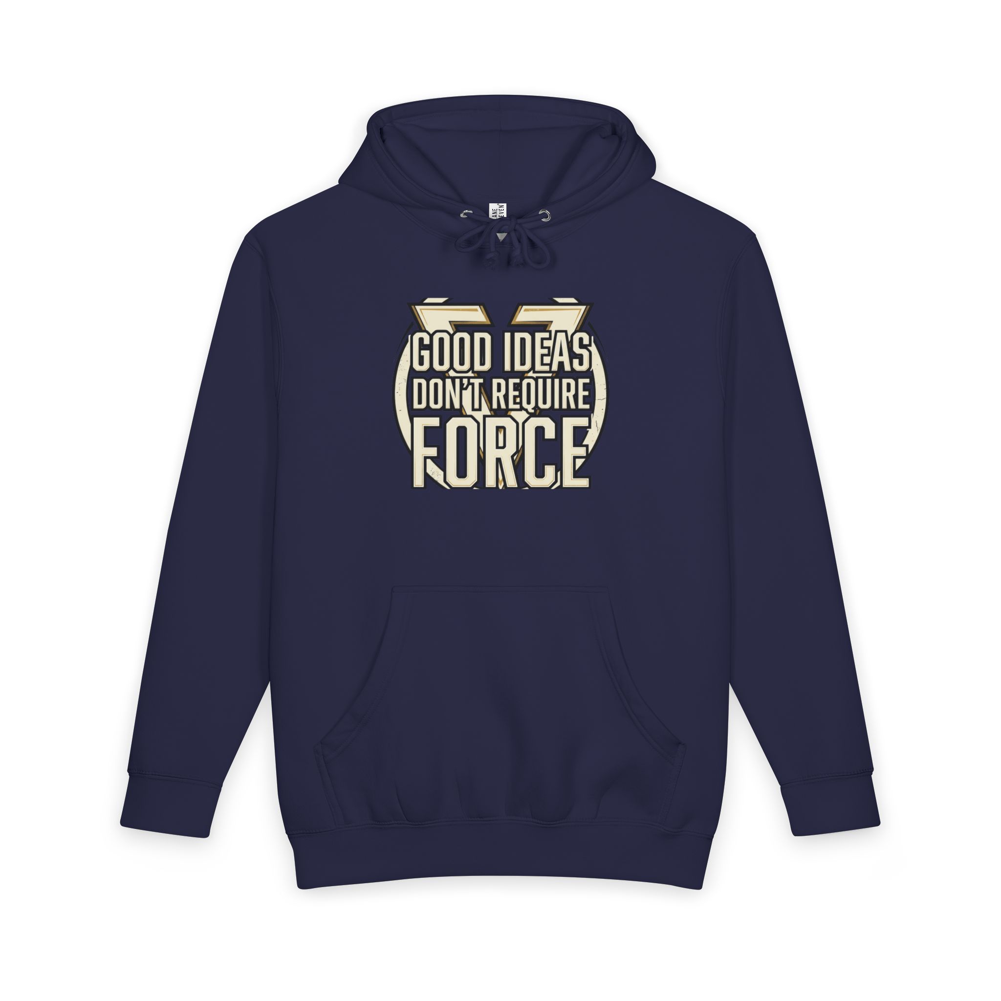 Hoodie — "Good Ideas Don’t Require Force" Graphic Pullover - Image 19
