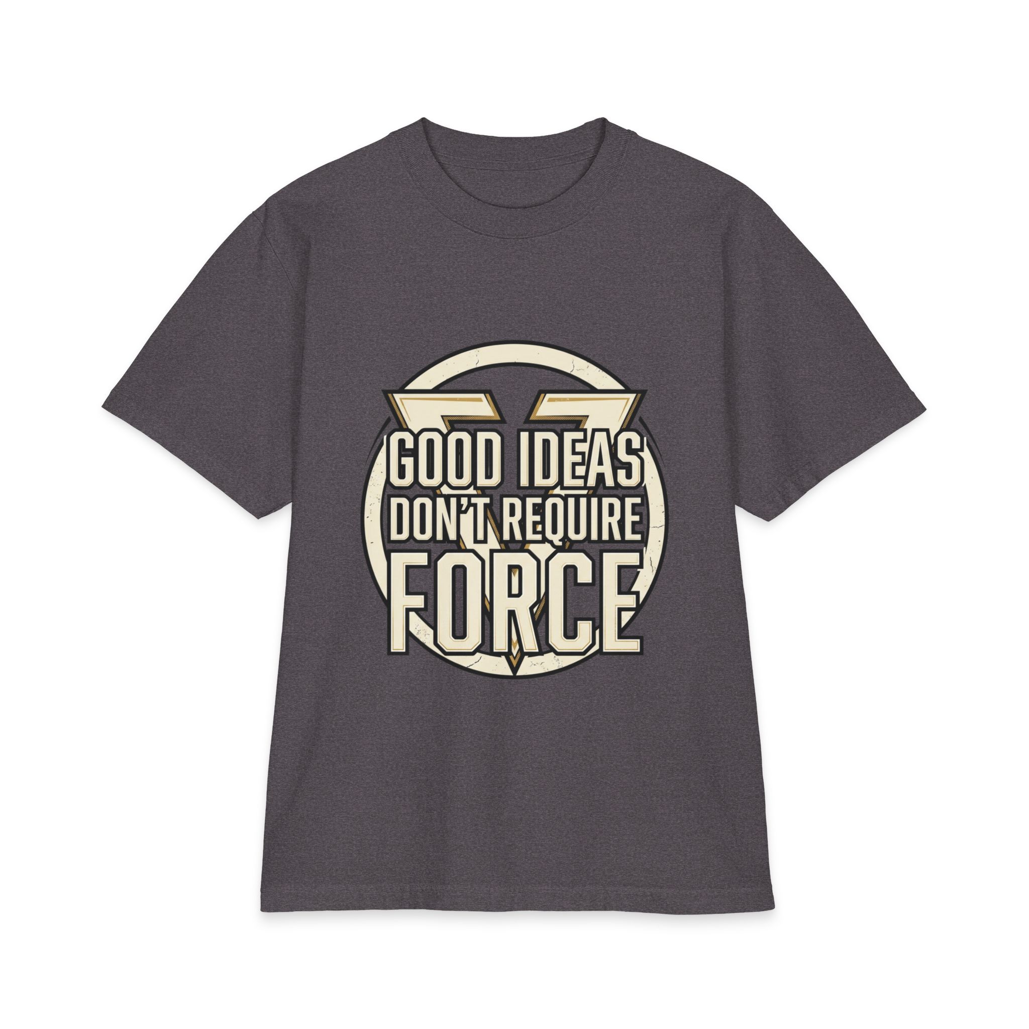Good Ideas Don't Require Force T-Shirt — Retro Motivational Graphic Tee - Image 25