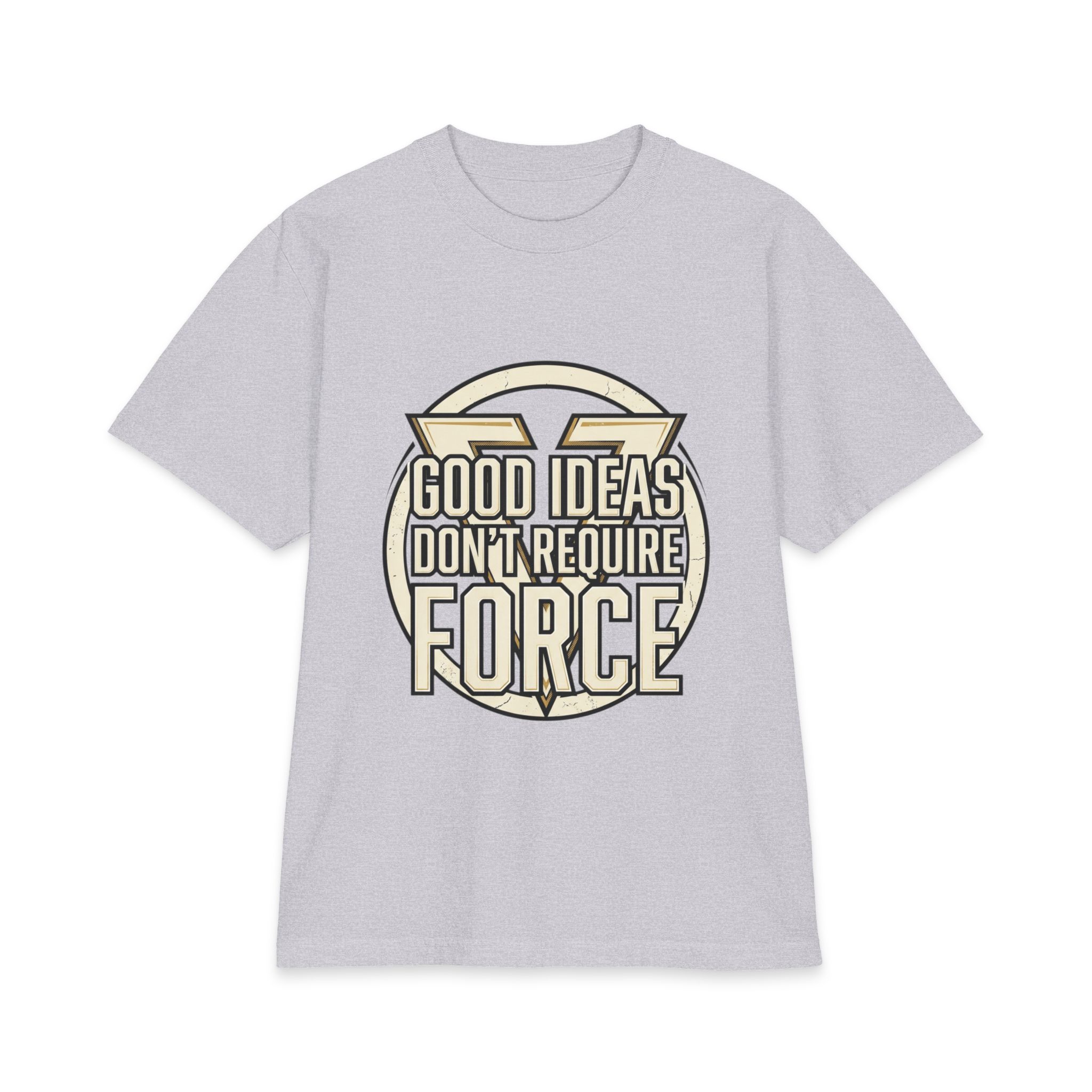 Good Ideas Don't Require Force T-Shirt — Retro Motivational Graphic Tee - Image 21