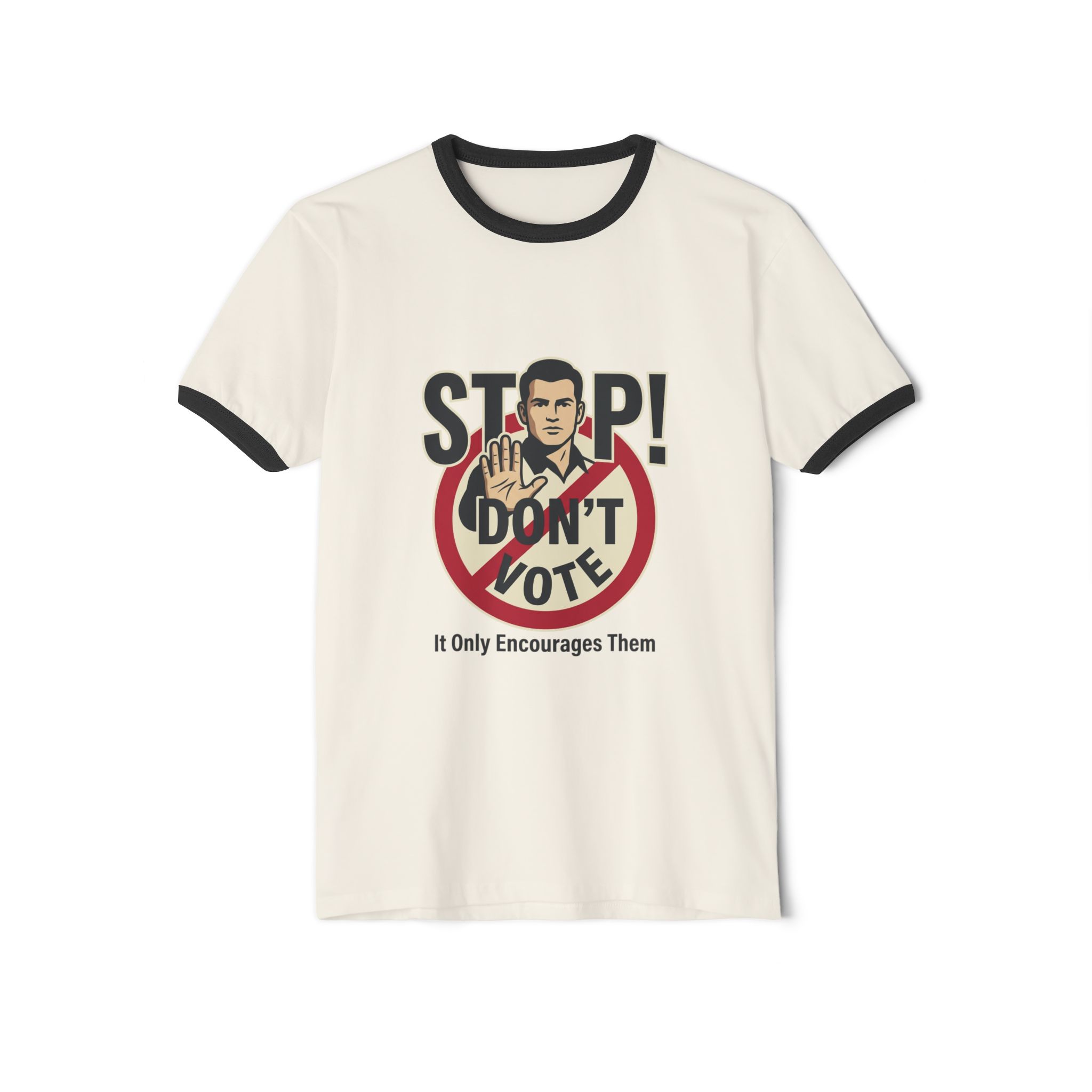 Anti-Voter Propaganda Ringer T-Shirt — "Stop! Don't Vote" Graphic - Image 9