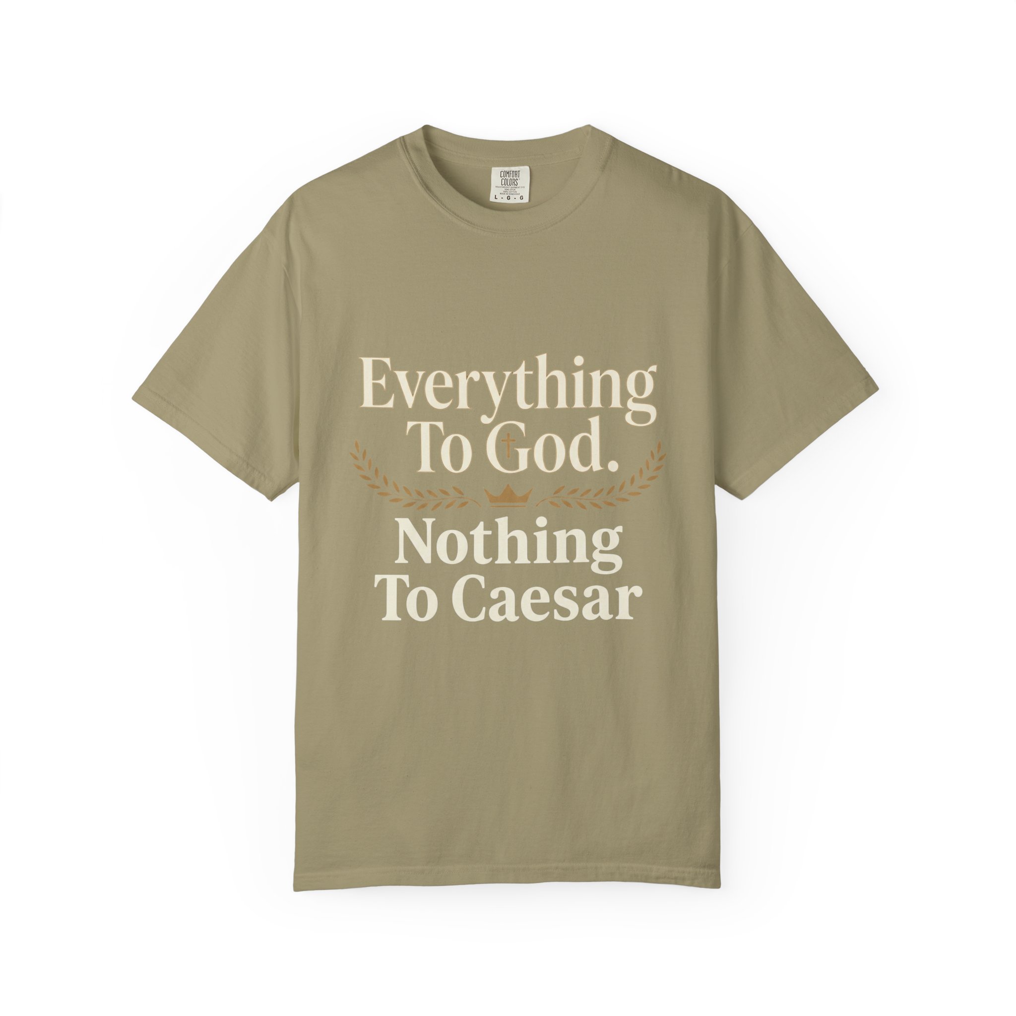 Faith Statement T-Shirt — "Everything to God, Nothing to Caesar" Religious Graphic Tee - Image 21