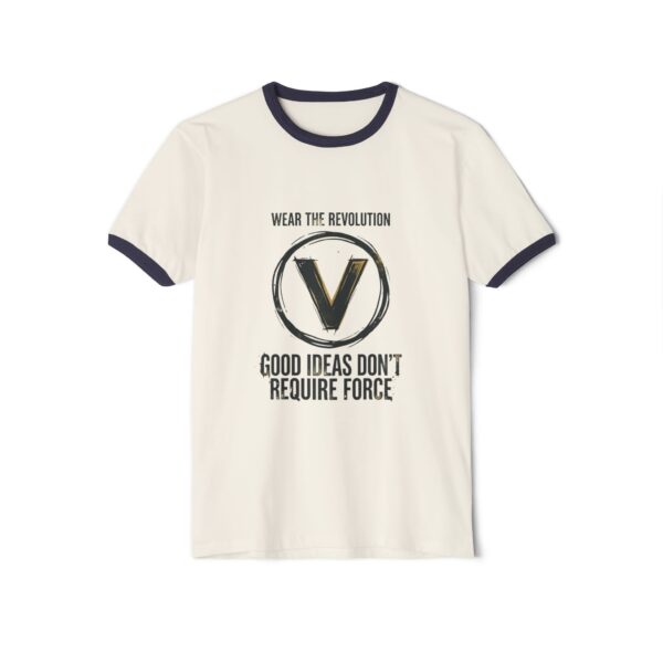 Cream ringer T-shirt printed Wear the Revolution, a V in a circle, and Good Ideas Don’t Require Force.