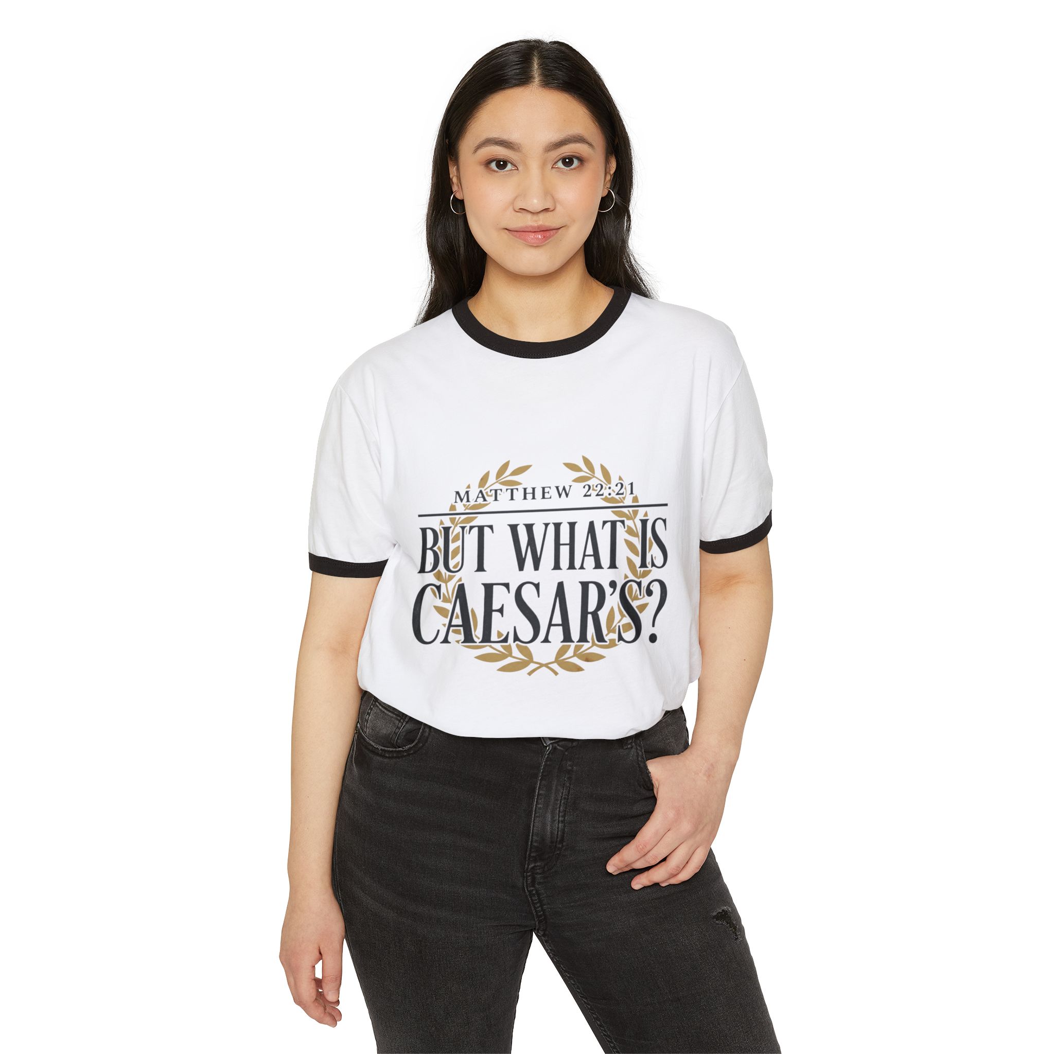But What Is Caesar’s? — Matthew 22:21 Ringer T-Shirt - Image 15