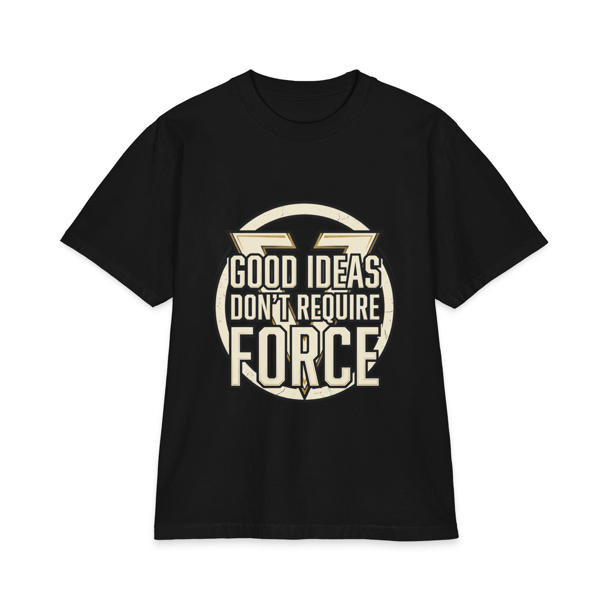 Good Ideas Don't Require Force T-Shirt — Retro Motivational Graphic Tee - Image 13