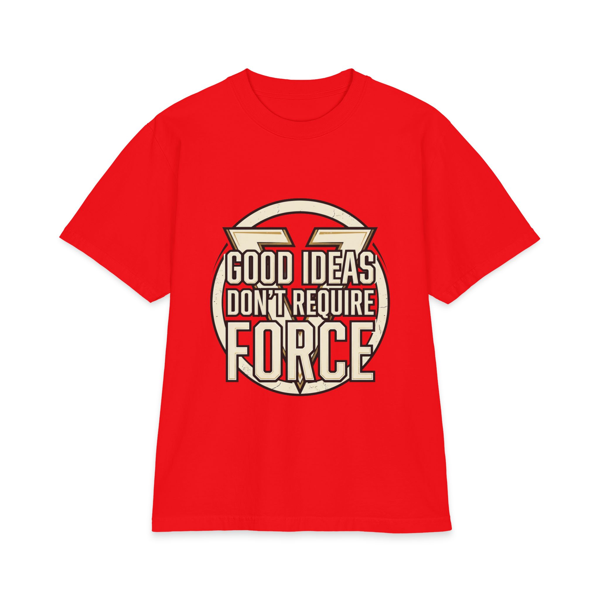 Good Ideas Don't Require Force T-Shirt — Retro Motivational Graphic Tee - Image 33