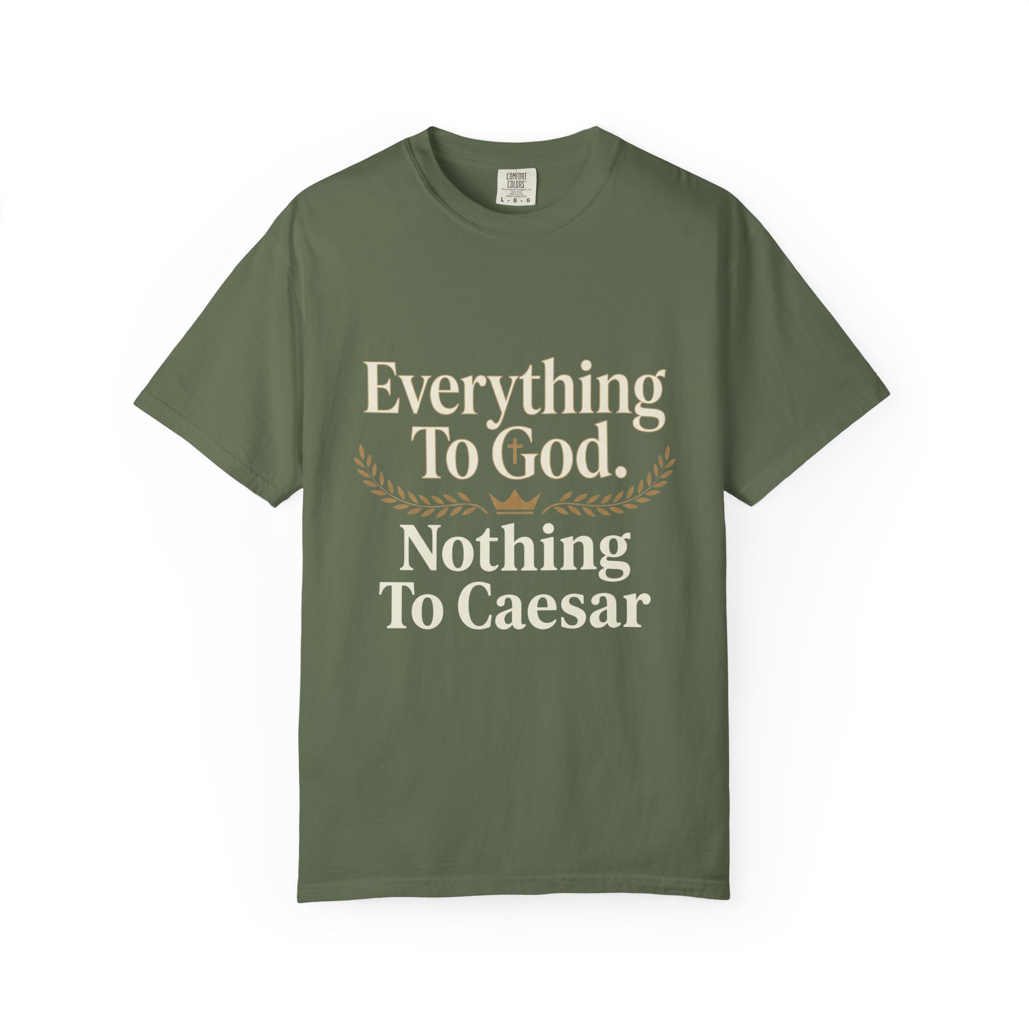 Faith Statement T-Shirt — "Everything to God, Nothing to Caesar" Religious Graphic Tee - Image 37