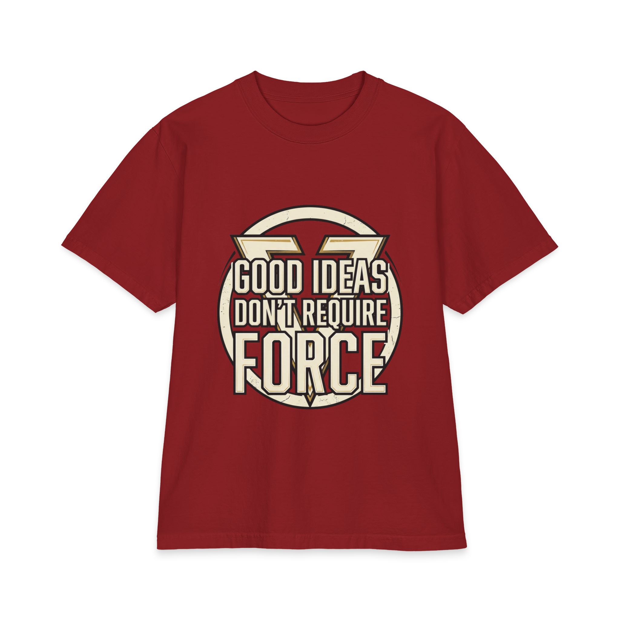 Good Ideas Don't Require Force T-Shirt — Retro Motivational Graphic Tee - Image 37