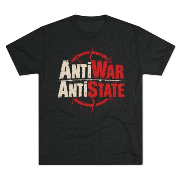Vintage black tri-blend T-shirt printed Anti War, Anti State inside a cracked red crosshair.