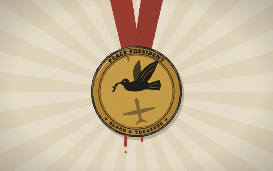A gold Peace President medal on a blood-red ribbon; its dove casts the shadow of a drone. Blood & Treasure: The Peaceful Presidents