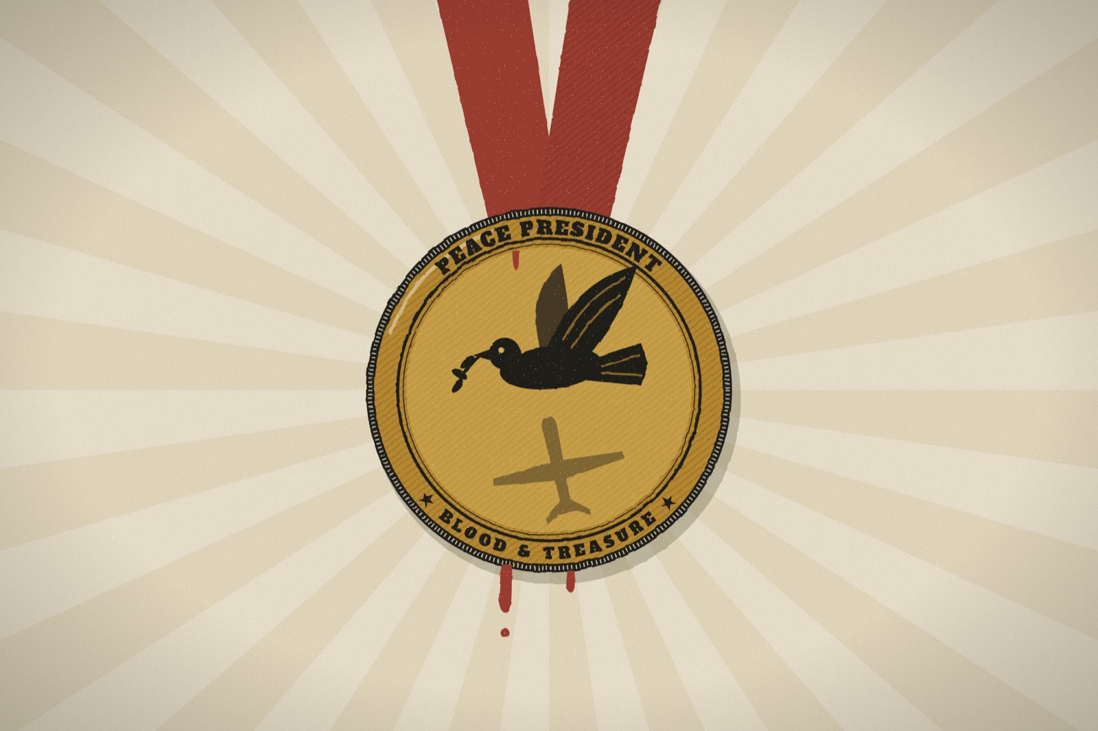 A gold Peace President medal on a blood-red ribbon; its dove casts the shadow of a drone. Blood & Treasure: The Peaceful Presidents