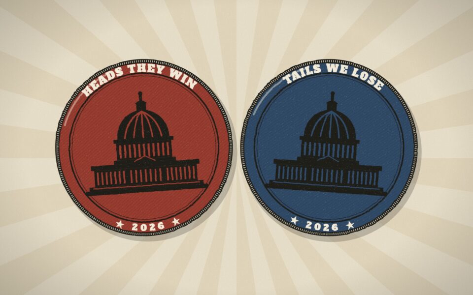 Two identical coins, one red stamped HEADS THEY WIN and one blue stamped TAILS WE LOSE, both bearing the same Capitol dome and the year 2026.
