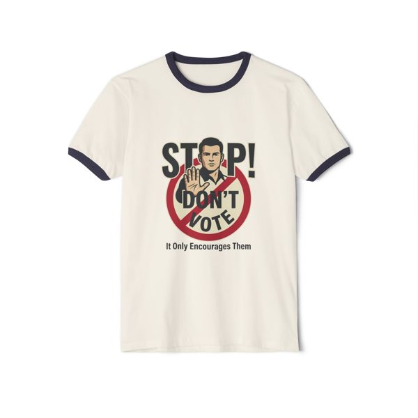 Anti-Voter Propaganda Ringer T-Shirt — “Stop! Don’t Vote” Graphic